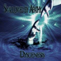 Swallowed By Apathy : Dysgenesis